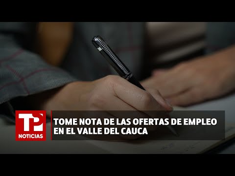 Tome nota de las ofertas de empleo en el Valle del Cauca |21.04.2024| TP Noticias