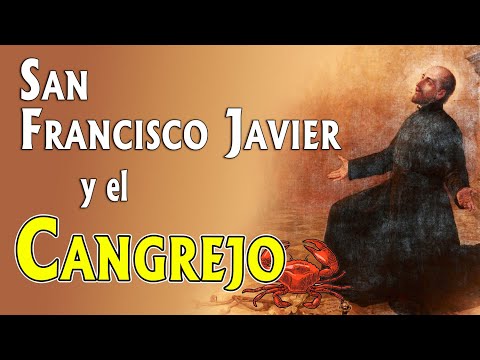 ?  San Francisco Javier y el Cangrejo.