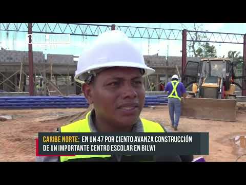 Continúa construcción de obras educativas en Bilwi - Nicaragua