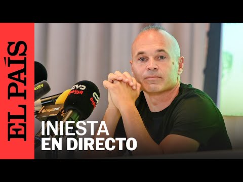 DIRECTO | INIESTA anuncia su RETIRADA | EL PAÍS