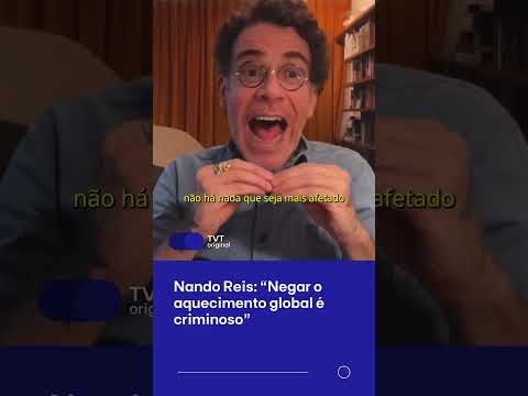 “Negar o aquecimento global é criminoso”