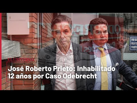 Inhabilitan por 12 años a Prieto, gerente de campaña Santos por Caso Odebrecht