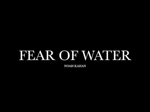 Fear Of Water by Noah Kahan (Lyrics)