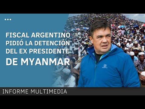 Fiscal argentino pidió la detención del ex presidente de Myanmar.