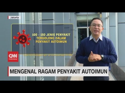 Mengenal Ragam Penyakit Autoimun