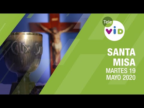 Misa de hoy ? Martes 19 de Mayo de 2020, Padre Luis Eduardo Gómez - Tele VID