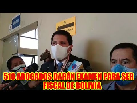 518 ABOGADOS HABILITADOS PARA EL EXAMEN Y OCUPAR 60 PLAZAS DE FISCALES EN TODO BOLIVIA...