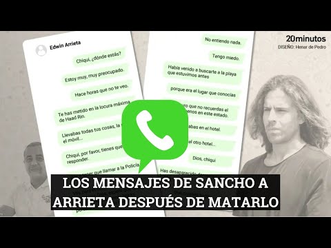 CASO DANIEL SANCHO: los mensajes de WhatsApp de SANCHO a EDWIN ARRIETA antes de matarlo