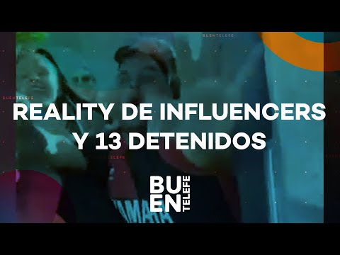 REALITY DE INFLUENCERS Y 13 DETENIDOS EN CARLOS PAZ - #BuenTelefe