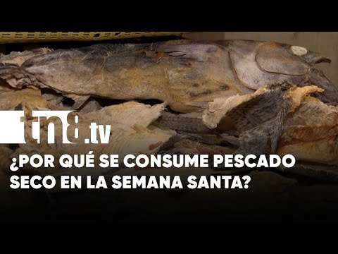 Pescado seco en Nicaragua, religioso y delicioso a la vez