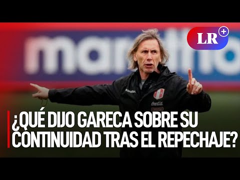 ¿Qué dijo Gareca sobre su futuro en la selección peruana tras perder el Repechaje? | #LR