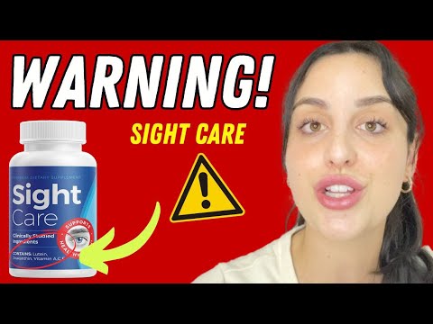 SIGHT CARE - (REALLY WORKS??) - Sight Care Reviews  - Sight Care EYES- Sightcare Ingredients 2024