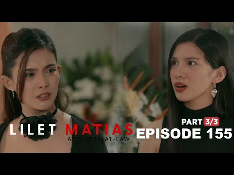 Lilet Matias, Attorney-At-Law: Trixie tells Aera to not trust Lilet! (Episode 155 - Part 3/3)