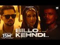 Billo Bagge Billeyan Da Ki Krengi (Official Video)  Billo Kehndi  Kaka Ji  Zayn Saifi