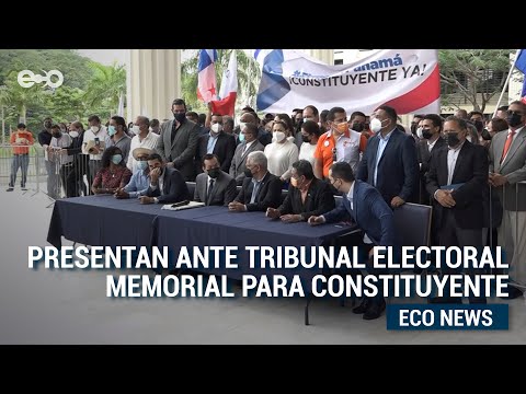 Presentan ante Tribunal Electoral memorial para convocar Constituyente en Panamá | EcoNews
