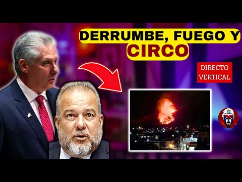 Fuego clandestino   Derrumbe en La Habana * Circo de Díaz Canel y Marrero