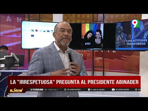 Sobre la Mesa: “La Irrespetuosa pregunta al Presidente Luis Abinader” | El Show del Mediodía