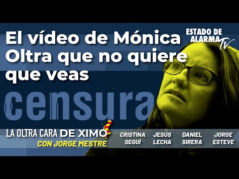 La Oltra Cara de Ximo: El vídeo de Mónica Oltra que no quiere que veas. Con Jorge Mestre y Seguí