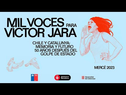 Mil voces para Víctor Jara | Concierto conmemorativo desde Barcelona a 50 años del golpe de Estado