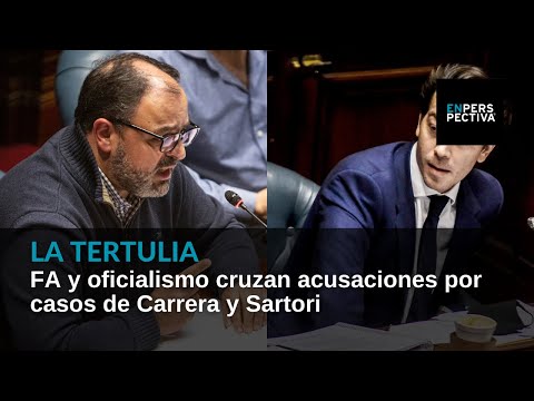 FA y oficialismo cruzan acusaciones por casos de Carrera y Sartori