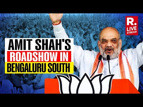 LIVE: Home Minister Amit Shah's roadshow in Bengaluru South, Karnataka | Lok Sabha Election 2024