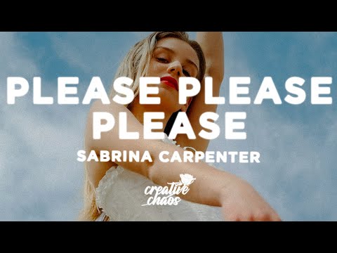 Sabrina Carpenter - Please Please Please (Lyrics) sped up