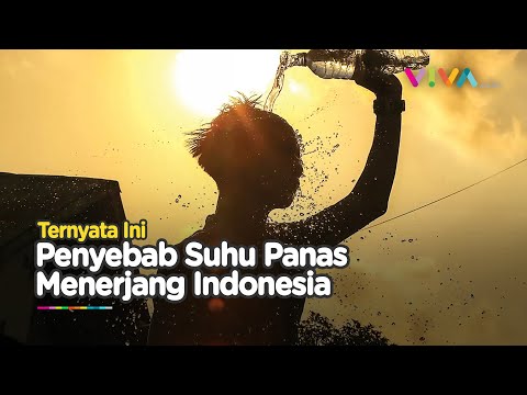 Bukan Gelombang Panas, Ini Penyebab Fenomena Suhu Panas di Indonesia
