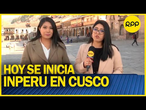 Hoy se inicia INPERU en Cusco