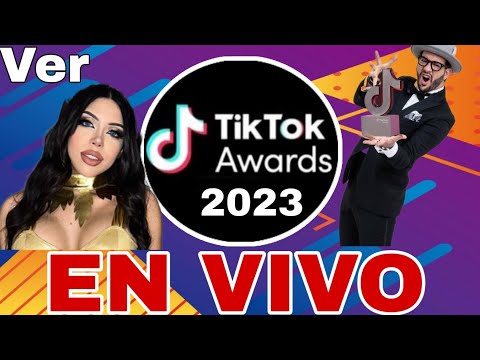 TikTok Awards 2023 en vivo, Tiktok 2023 en vivo México