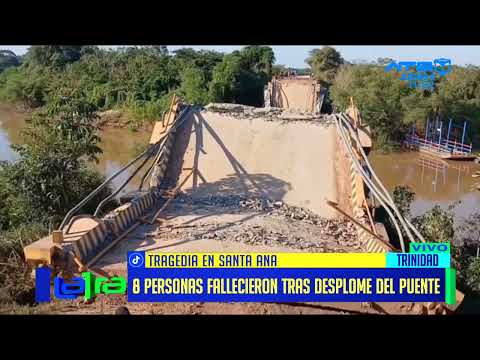 Tragedia en Santa Ana del Yacuma; desplome de un puente deja 8 muertos