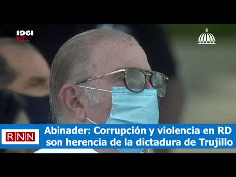 Abinader: Corrupción y violencia en RD son herencia de la dictadura de Trujillo