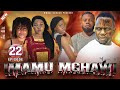 IMAMU MCHAWI EPISODE (22)