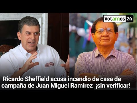 Ricardo Sheffield acusa incendio de casa de campaña de Miguel Ramírez  ¡sin verificar que no tenía!