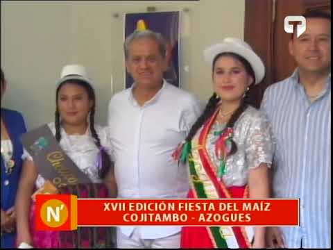 XVII Edición Fiesta del Maíz Cojitambo - Azogues