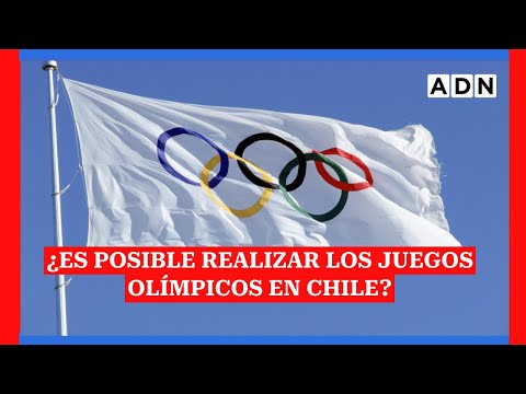 ¿Es posible realizar los Juegos Olímpicos en Chile?
