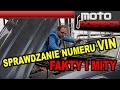 Sprawdzanie numeru VIN - FAKTY I MITY