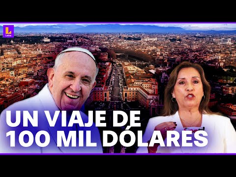 Boluarte y 14 funcionarios viajarán a Europa para reunirse con el Papa Francisco y otras autoridades