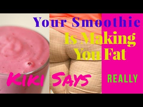 Is Your #Smoothie Making You #Fat?