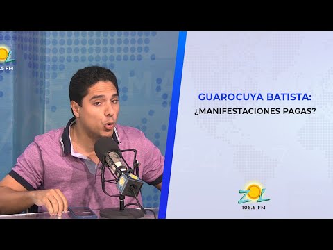 Guarocuya Batista: ¿Fueron pagas las manifestaciones