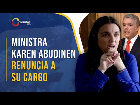 Iván Duque pidió la renuncia de ministra Karen Abudinen