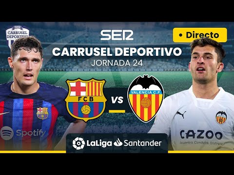 ? FC BARCELONA vs VALENCIA CF | EN DIRECTO #LaLiga Jornada 24