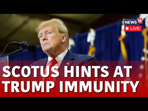 Donald Trump Immunity Case LIVE News | Trump's Lawyers Face Off At Supreme Court | News18 | N18L