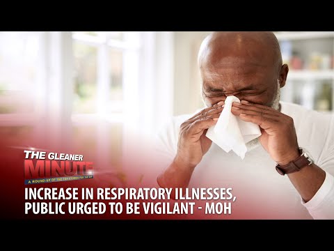 THE GLEANER MINUTE: Rise in respiratory illnesses | Former chief justice dies | Parliament delay