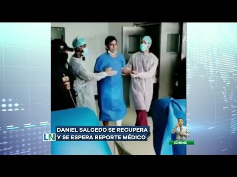 Daniel Salcedo se recupera y se espera reporte médico
