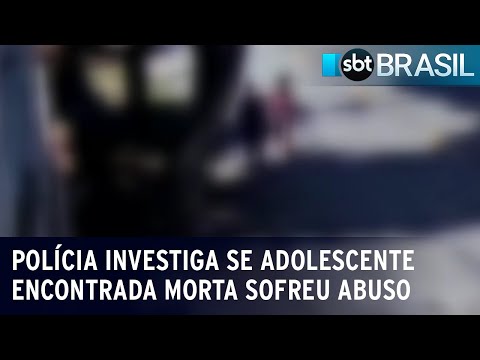 MG: Polícia investiga se adolescente encontrada morta sofreu abuso sexual | SBT Brasil (17/01/24)