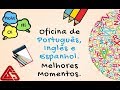 Melhores Momentos - Oficina de Portugu�s, Ingl�s e Espanhol 2018