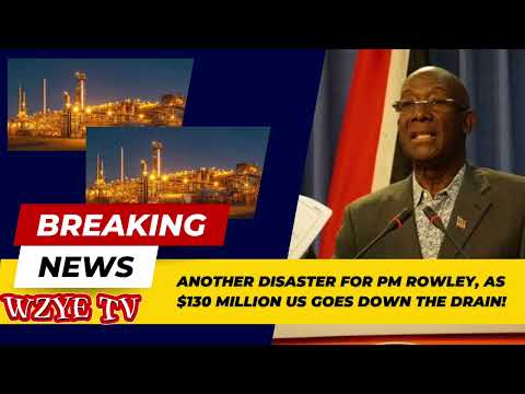 Outrage Unleashed: PM Rowley’s Latest Crisis - $130 Million US Down the Drain!
