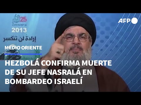 Hezbolá confirma la muerte de su jefe Hasán Nasralá | AFP