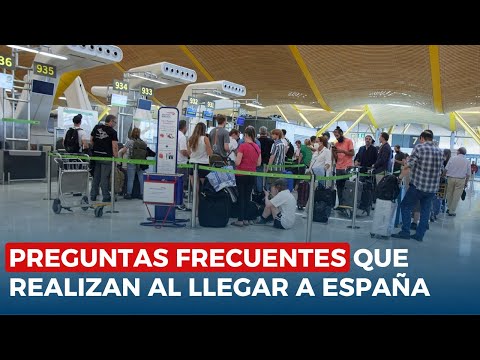 Conoce la respuesta de las preguntas más frecuentes que se realizan al llegar a España