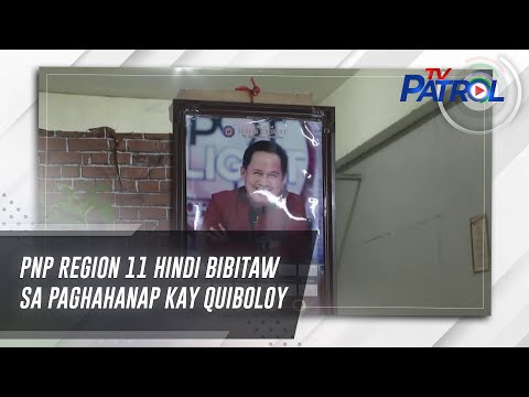 PNP Region 11 hindi bibitaw sa paghahanap kay Quiboloy | TV Patrol